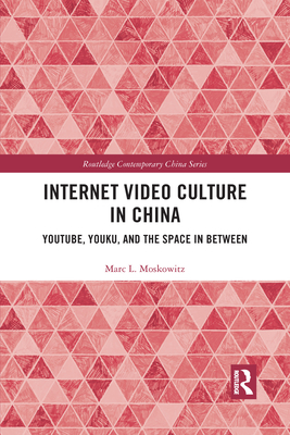 Internet Video Culture in China