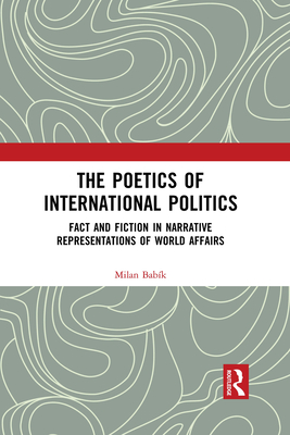 The Poetics of International Politics