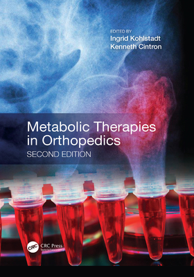 Metabolic Therapies in Orthopedics, Second Edition