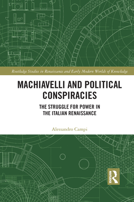 Machiavelli and Political Conspiracies