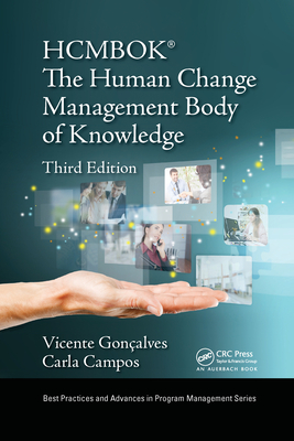 The Human Change Management Body of Knowledge (HCMBOK (R))