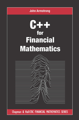 C++ for Financial Mathematics