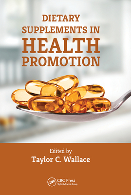 Dietary Supplements in Health Promotion