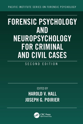 Forensic Psychology and Neuropsychology for Criminal and Civil Cases