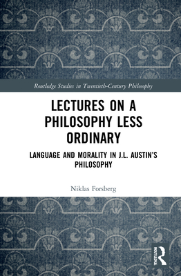 Lectures on a Philosophy Less Ordinary