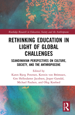 Rethinking Education in Light of Global Challenges