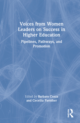 Voices from Women Leaders on Success in Higher Education