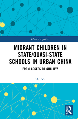 Migrant Children in State/Quasi-state Schools in Urban China