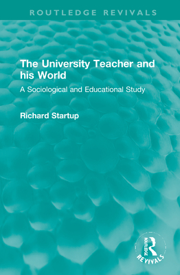 The University Teacher and his World