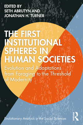 The First Institutional Spheres in Human Societies