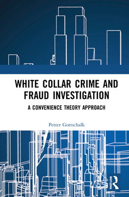 White-Collar Crime and Fraud Investigation