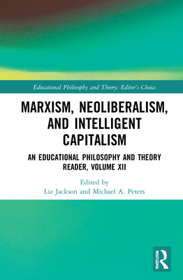 Marxism, Neoliberalism, and Intelligent Capitalism