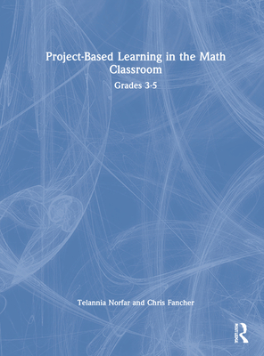 Project-Based Learning in the Math Classroom