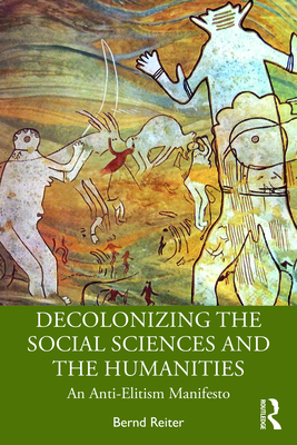 Decolonizing the Social Sciences and the Humanities