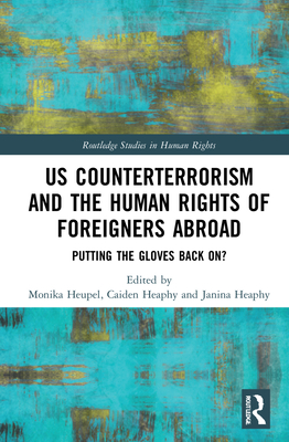 US Counterterrorism and the Human Rights of Foreigners Abroad