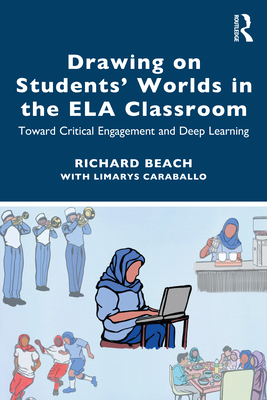 Drawing on Students' Worlds in the ELA Classroom