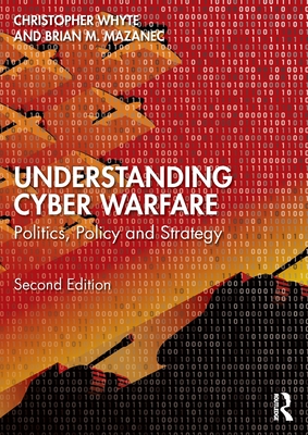 Understanding Cyber-Warfare