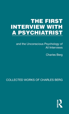 The First Interview with a Psychiatrist