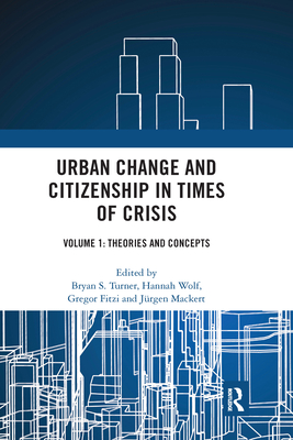 Urban Change and Citizenship in Times of Crisis