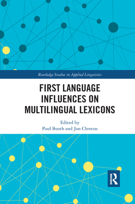 First Language Influences on Multilingual Lexicons