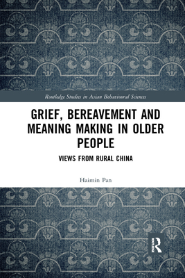 Grief, Bereavement and Meaning Making in Older People