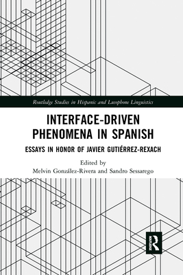 Interface-Driven Phenomena in Spanish