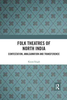 Folk Theatres of North India