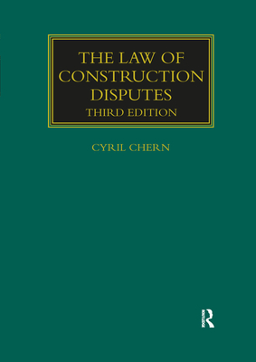 The Law of Construction Disputes