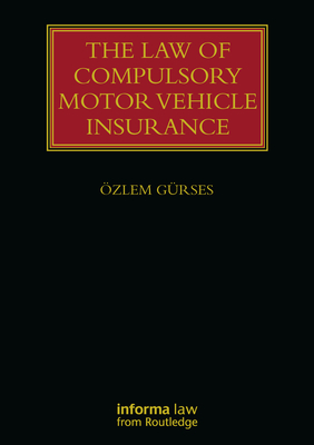 The Law of Compulsory Motor Vehicle Insurance