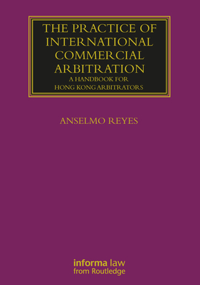 The Practice of International Commercial Arbitration