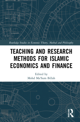 Teaching and Research Methods for Islamic Economics and Finance