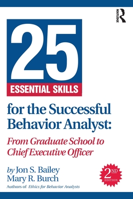 25 Essential Skills for the Successful Behavior Analyst