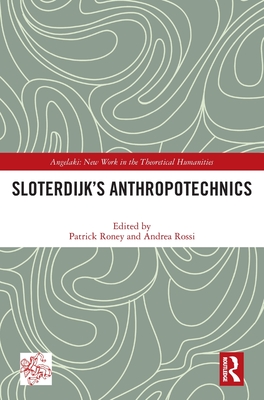 Sloterdijk's Anthropotechnics