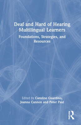 Deaf and Hard of Hearing Multilingual Learners