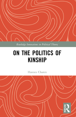 On the Politics of Kinship