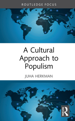 A Cultural Approach to Populism