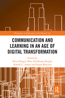 Communication and Learning in an Age of Digital Transformation