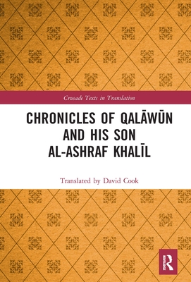 Chronicles of Qalawun and his son al-Ashraf Khalil