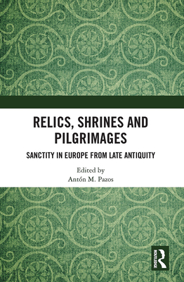 Relics, Shrines and Pilgrimages