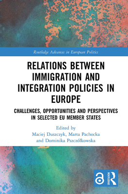 Relations between Immigration and Integration Policies in Europe