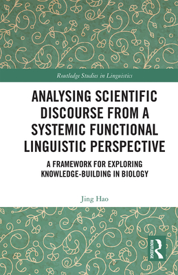 Analysing Scientific Discourse from A Systemic Functional Linguistic Perspective