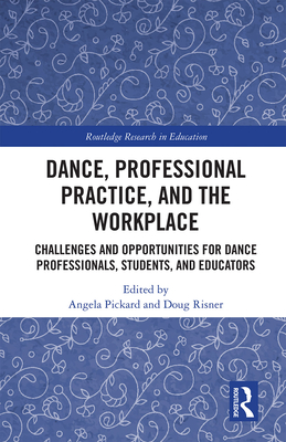 Dance, Professional Practice, and the Workplace