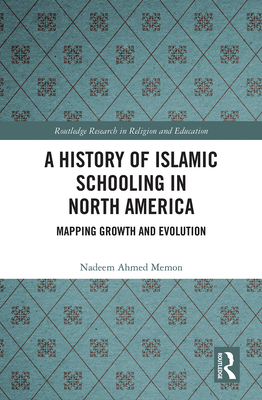 A History of Islamic Schooling in North America