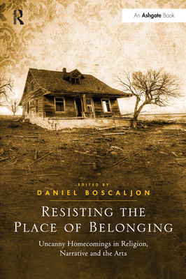 Resisting the Place of Belonging