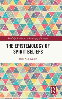 The Epistemology of Spirit Beliefs