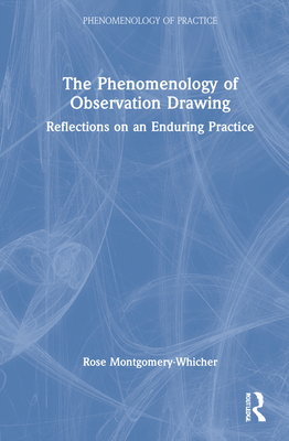 The Phenomenology of Observation Drawing