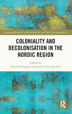 Coloniality and Decolonisation in the Nordic Region