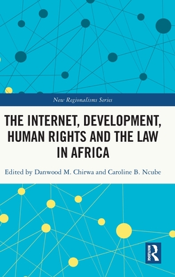 The Internet, Development, Human Rights and the Law in Africa