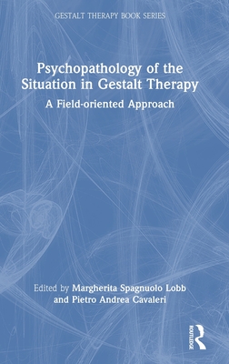 Psychopathology of the Situation in Gestalt Therapy