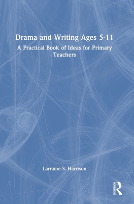 Drama and Writing Ages 5-11